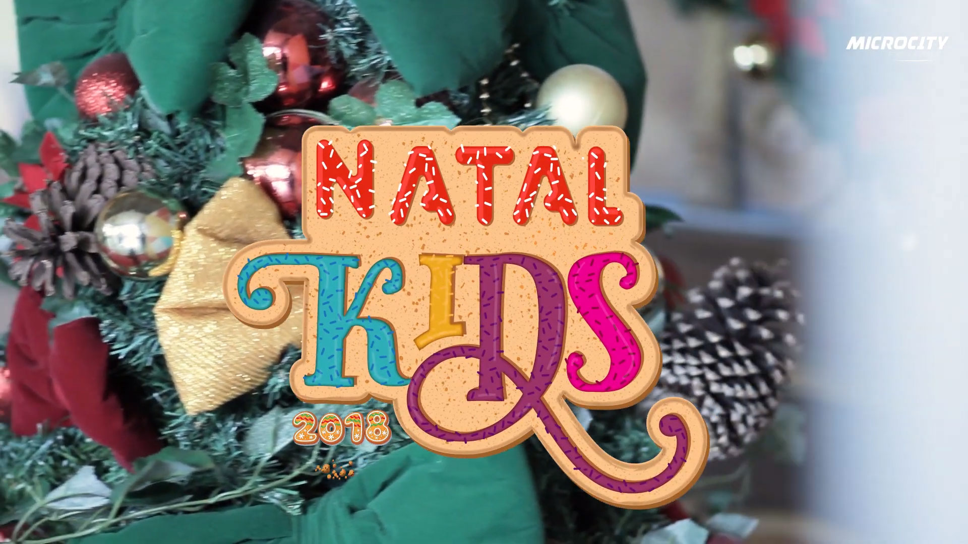 Natal Kids Microcity 2018